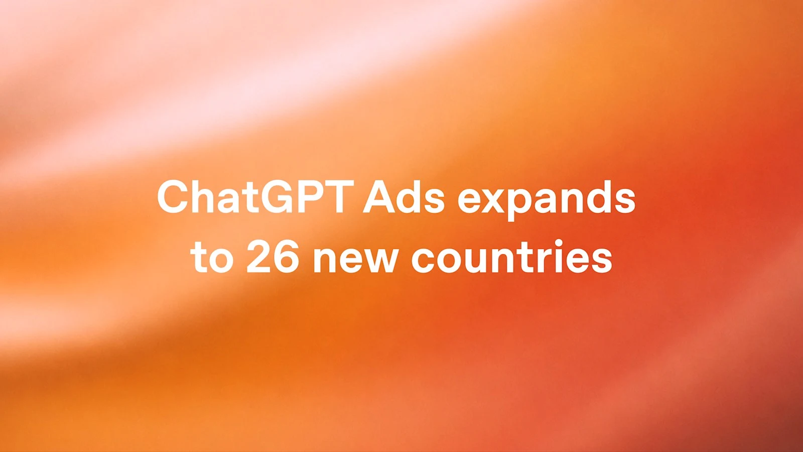 ChatGPT reklamları 89 ülkeye ulaştı: Hangi planlarda reklam gösteriliyor?