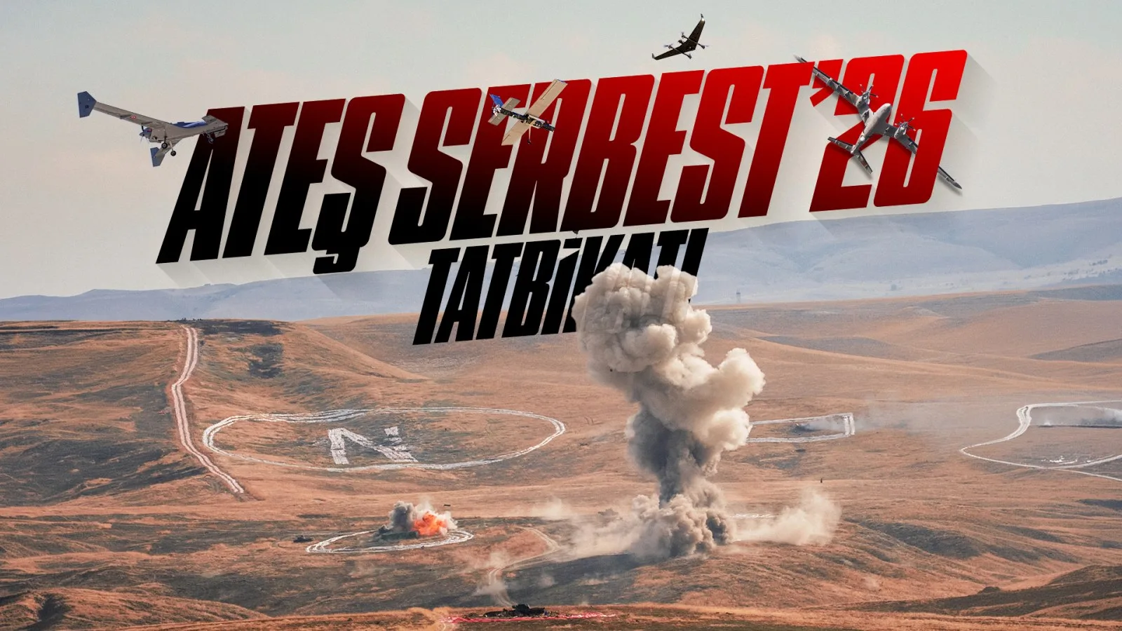 Baykar platformları Ateş Serbest-2026 tatbikatında sürü ve atış görevleri üstlendi